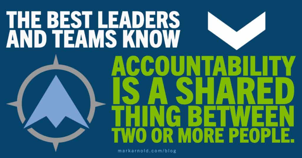 leaders help teams learn accountability is a shared thing