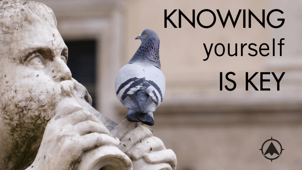 Knowing Yourself is Key