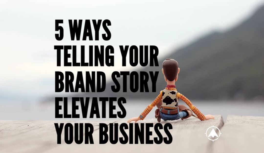 How Telling Your Brand Story Elevates Your Business