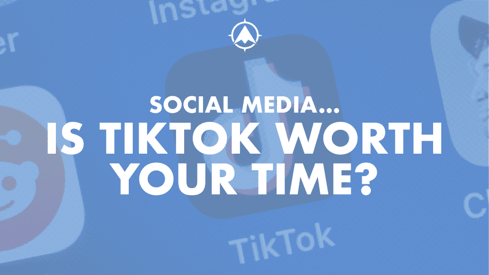 Should You Be on TikTok?