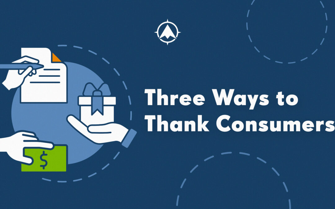 Three Ways to Thank Consumers