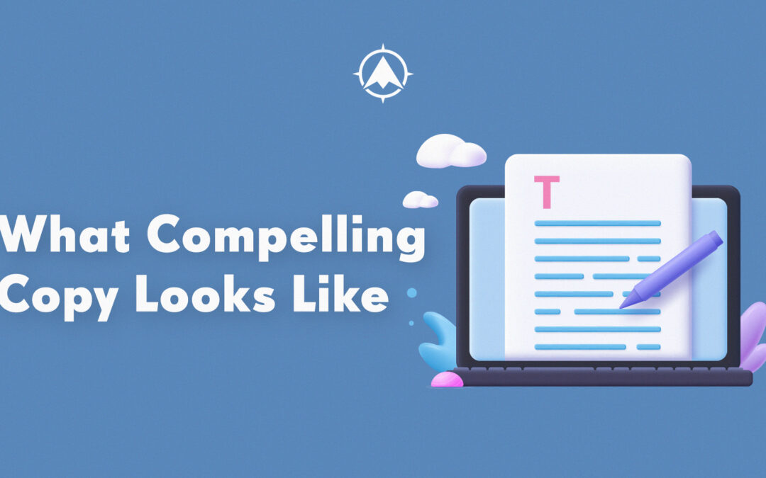 What Compelling Copy Looks Like (Part One)