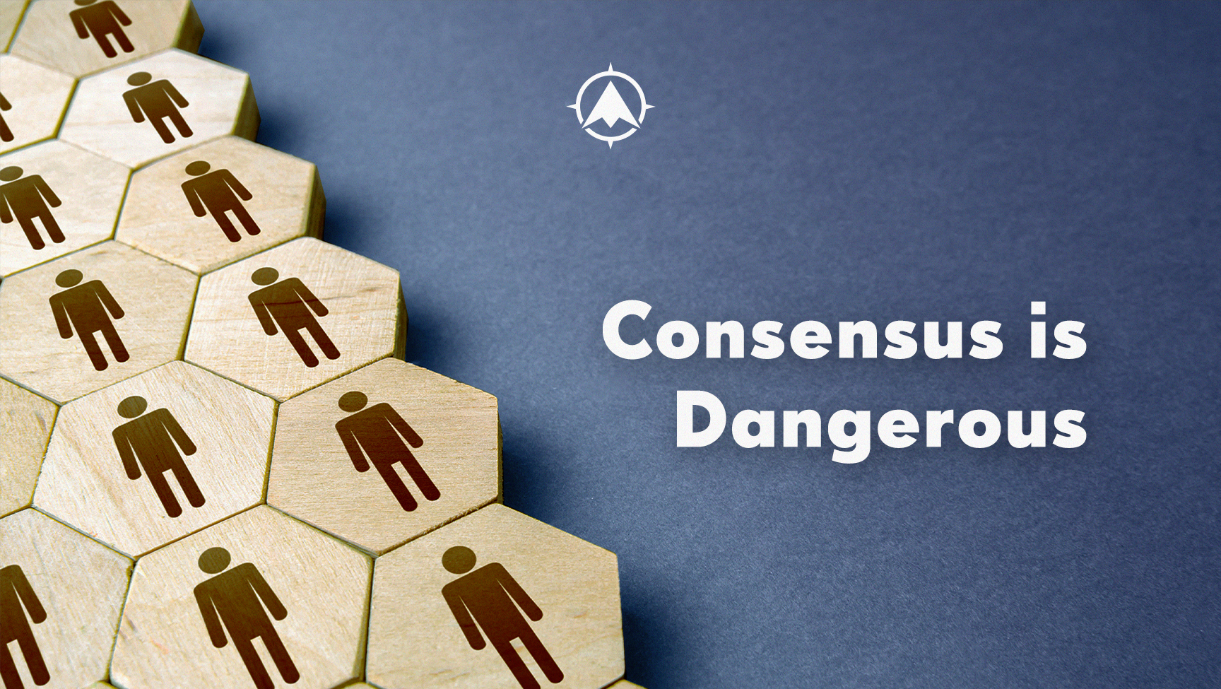 Consensus is Dangerous