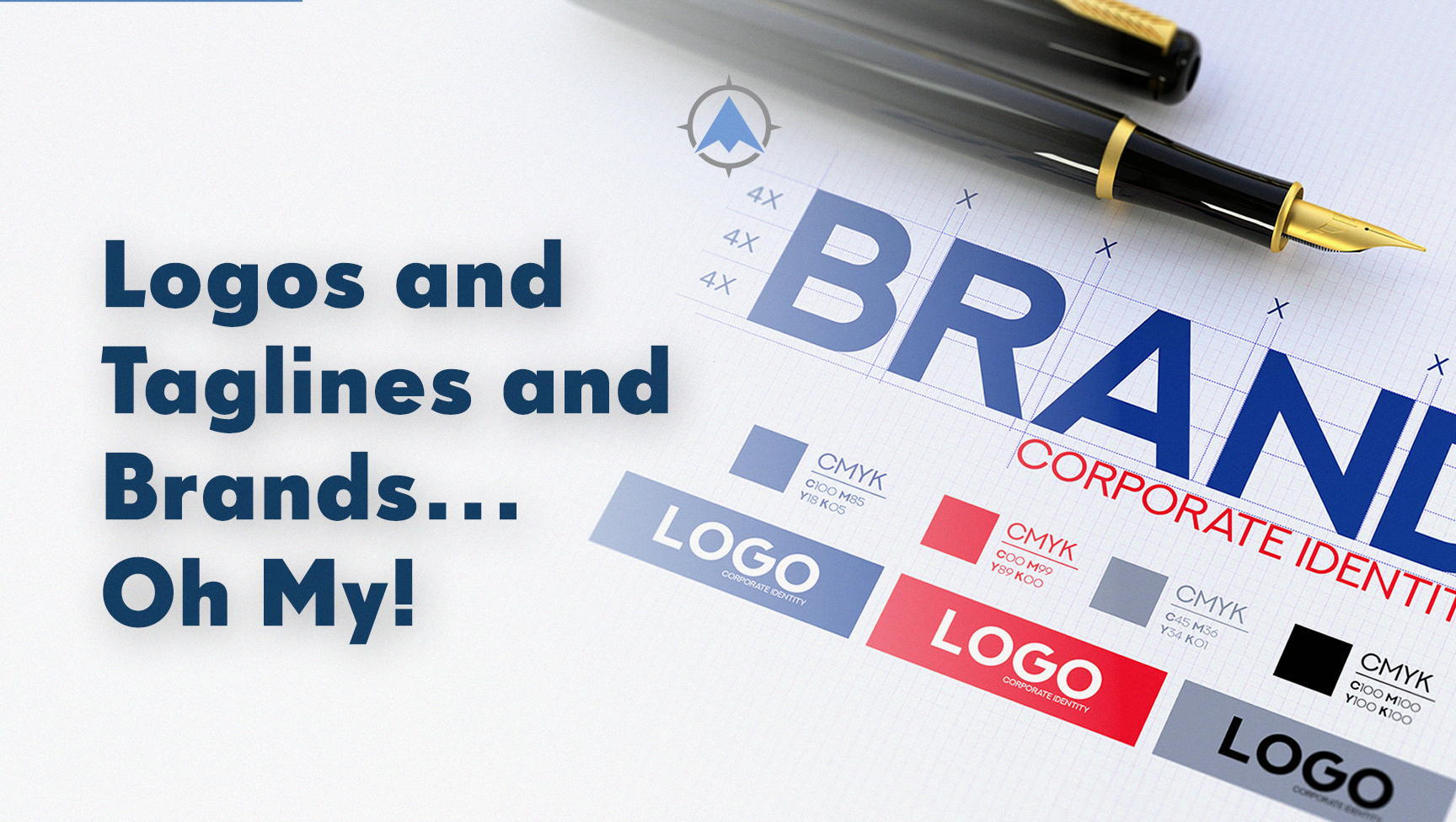 Logos and Taglines and Brands…Oh My!