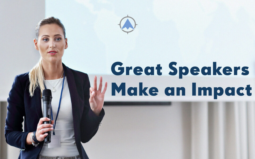 Great Speakers Make an Impact