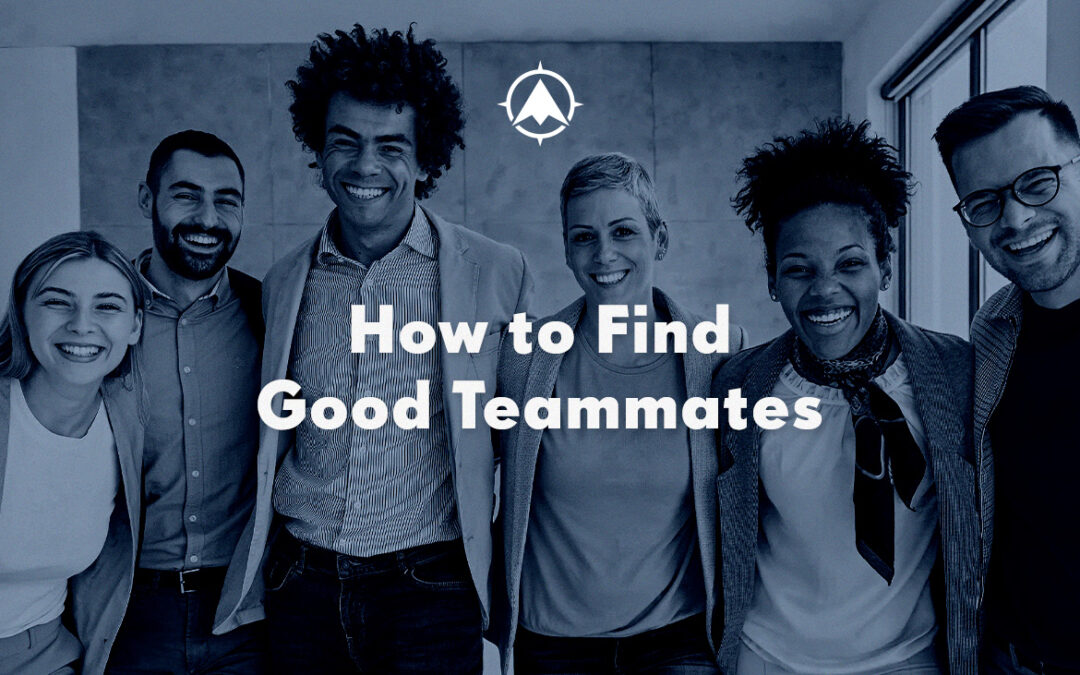 How to Find Good Teammates