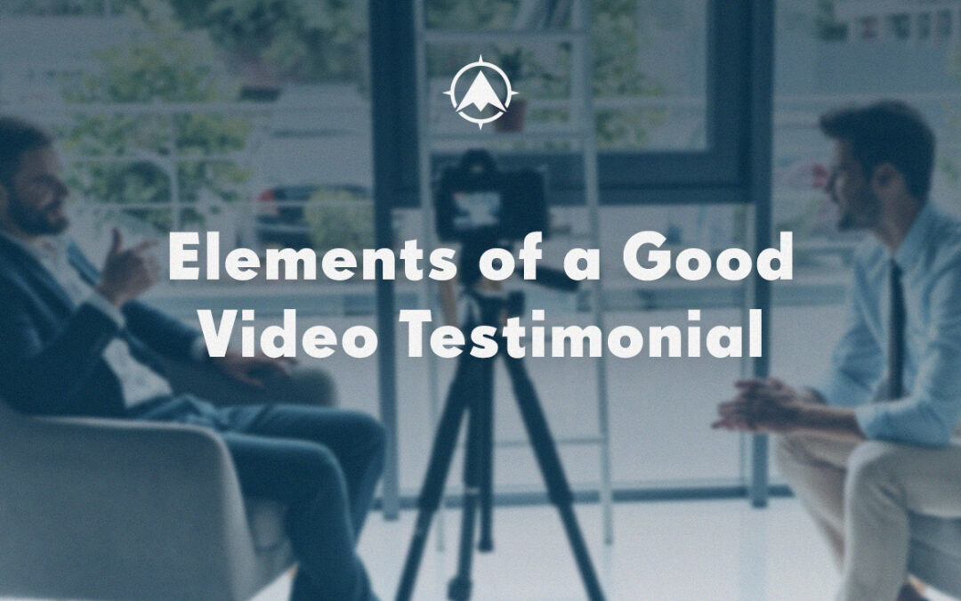 Elements of a Good Video Testimonial