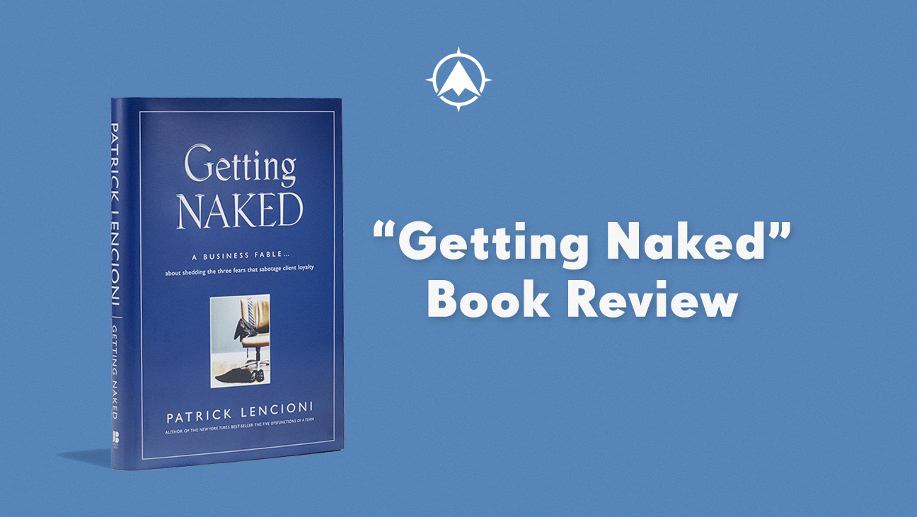 Book Review: “Getting Naked” by Patrick Lencioni