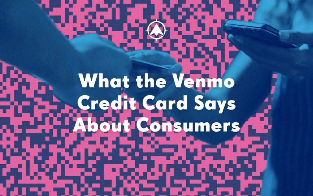What the New Venmo Credit Card Says About Consumers