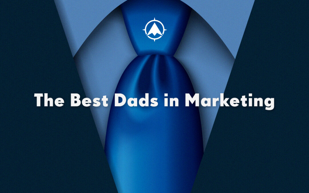 The Best Dads in Marketing