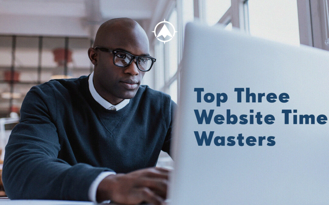 Top Three Credit Union Website Time Wasters