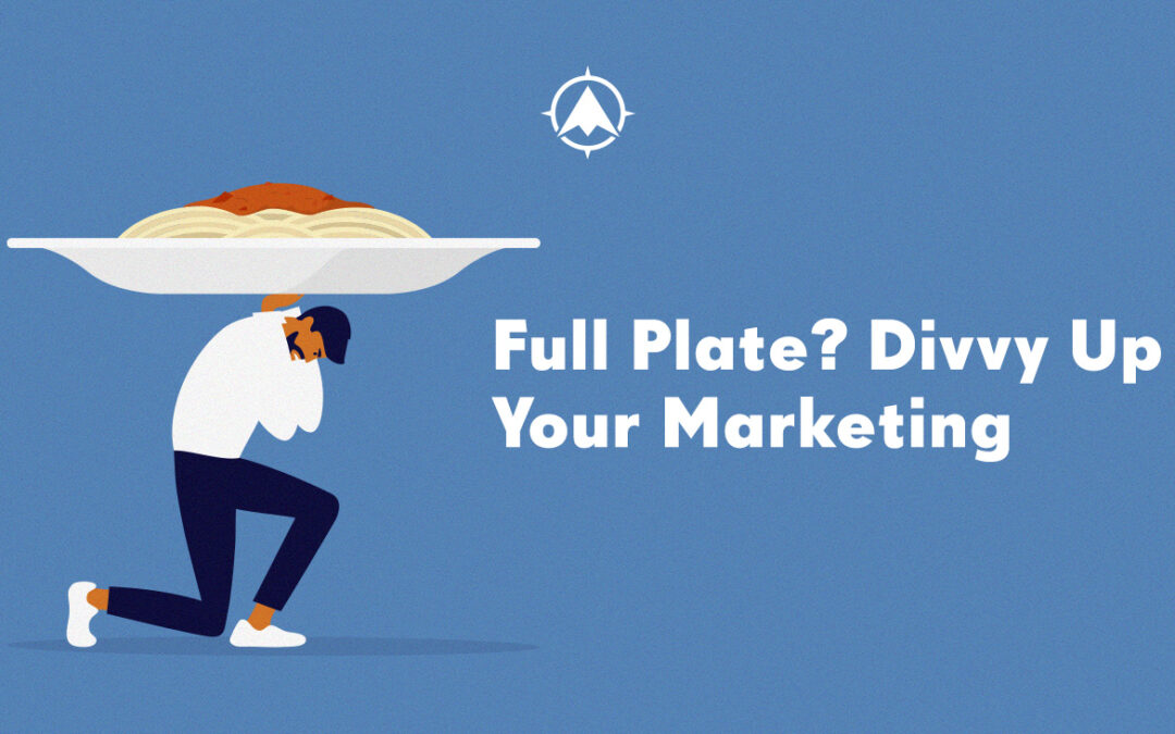 Full Plate? Divvy Up Your Credit Union Marketing