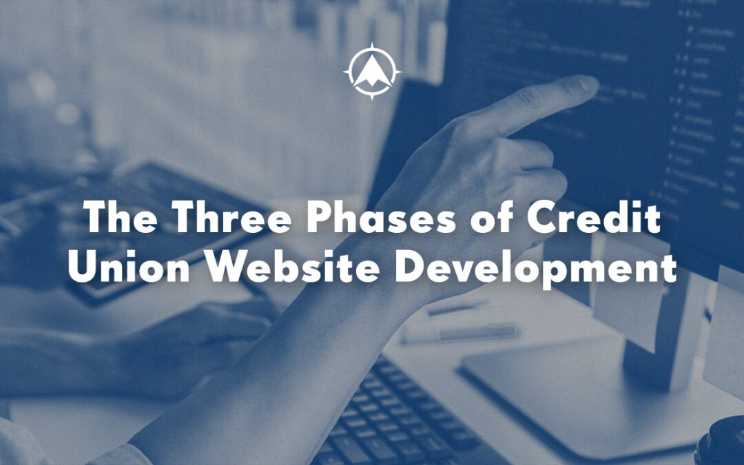 The Three Phases of Credit Union Website Development