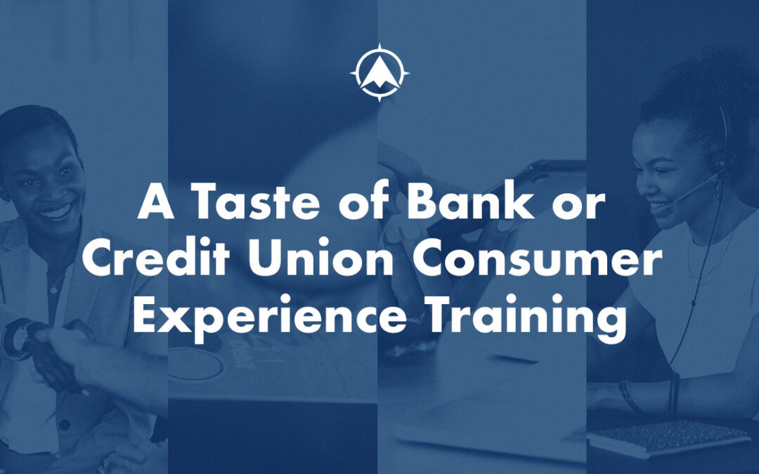 A Taste of Bank or Credit Union Consumer Experience Training