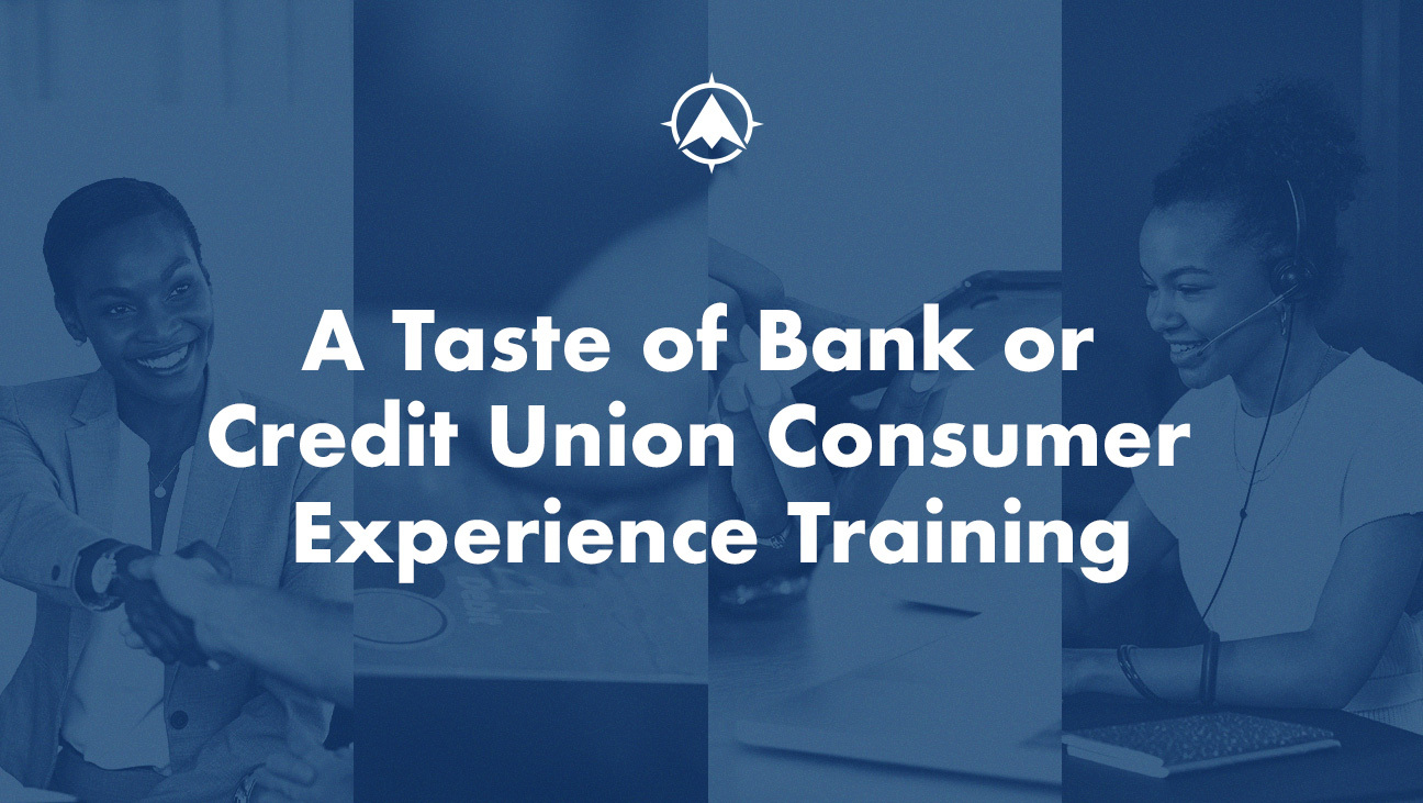 A Taste of Bank or Credit Union Consumer Experience Training