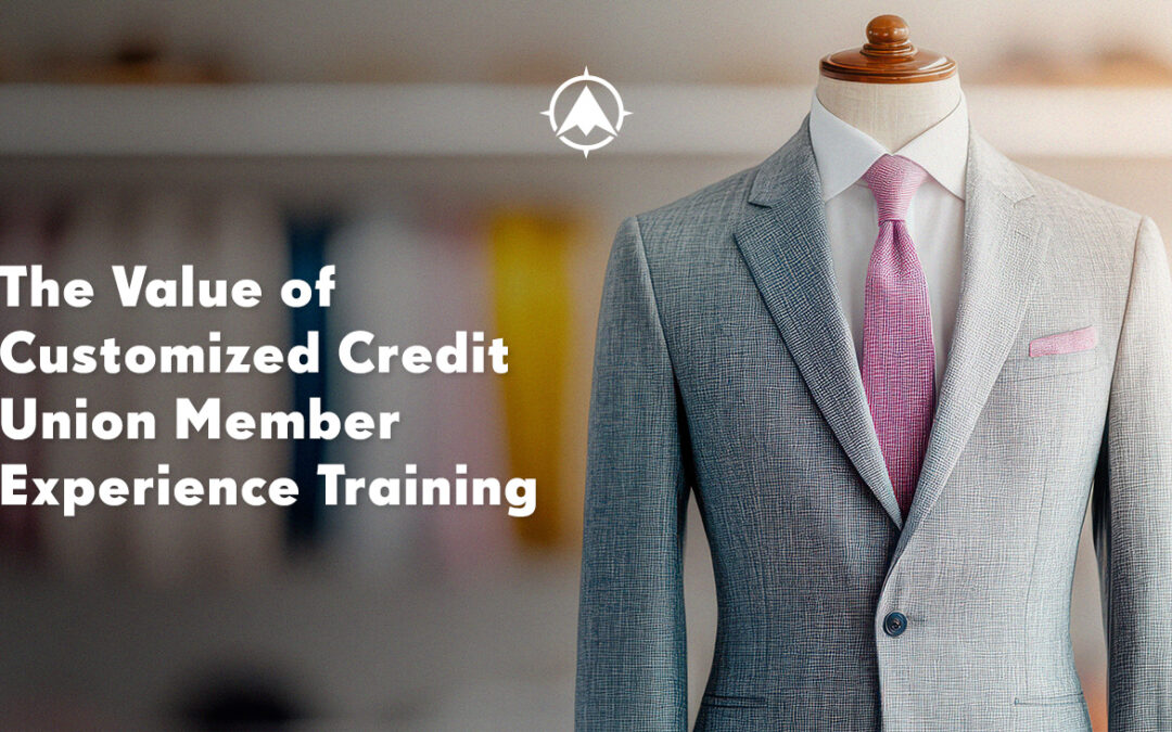 The Value of Customized Credit Union Member Experience Training