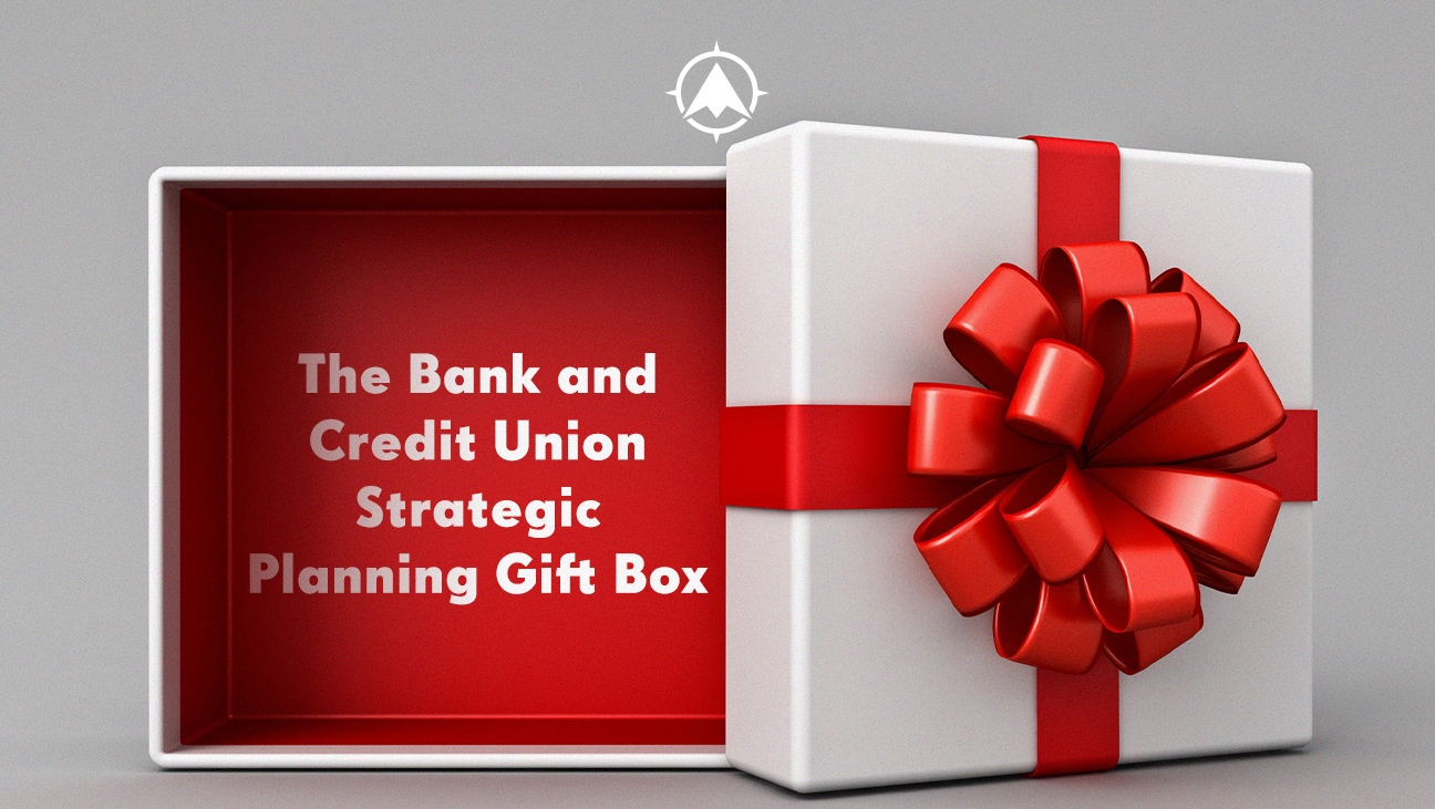 The Bank and Credit Union Strategic Planning Gift Box