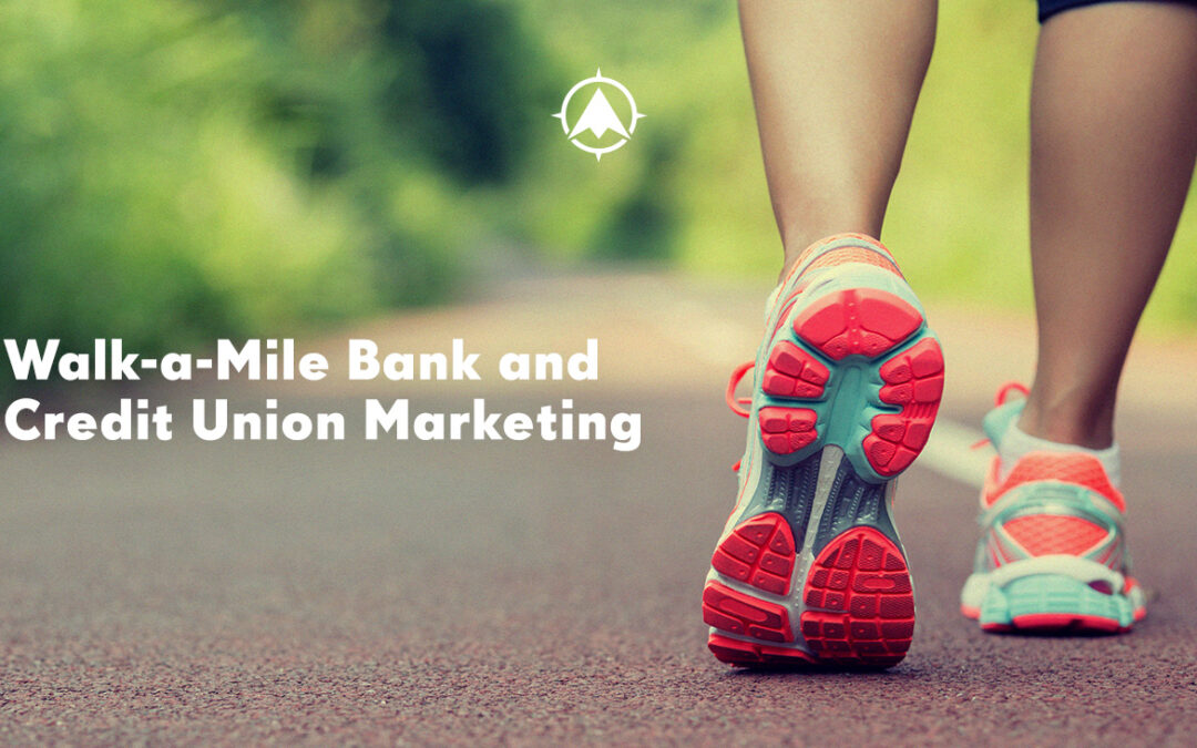 Walk-a-Mile Bank and Credit Union Marketing