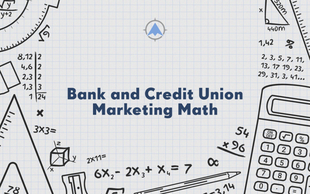 Bank and Credit Union Marketing Math
