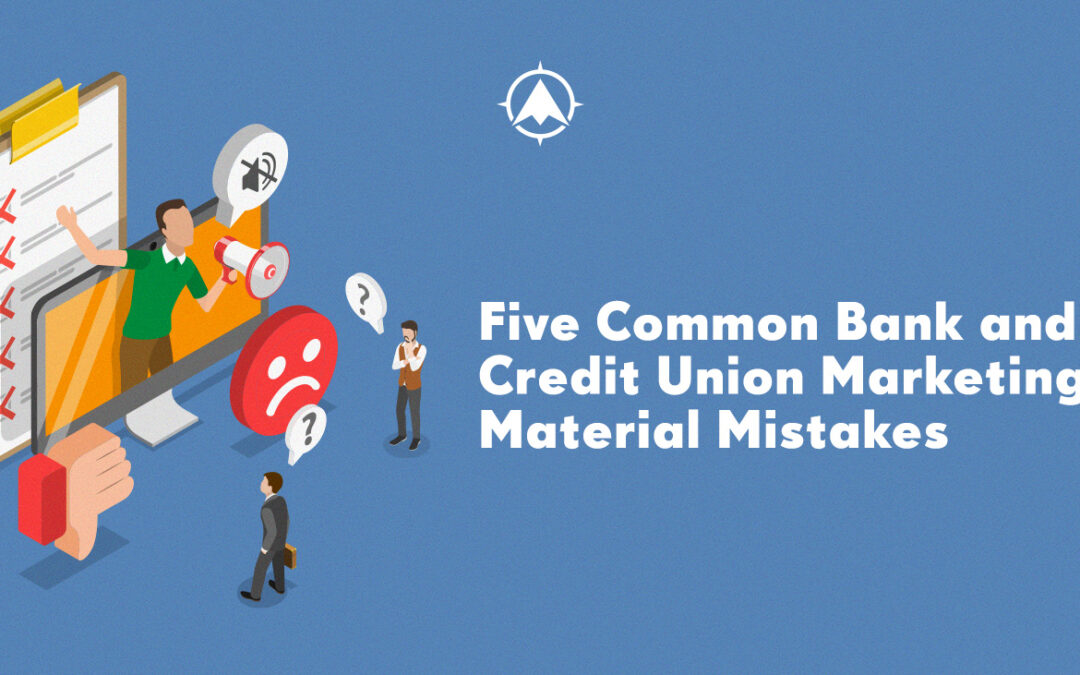 Five Common Bank and Credit Union Marketing Material Mistakes