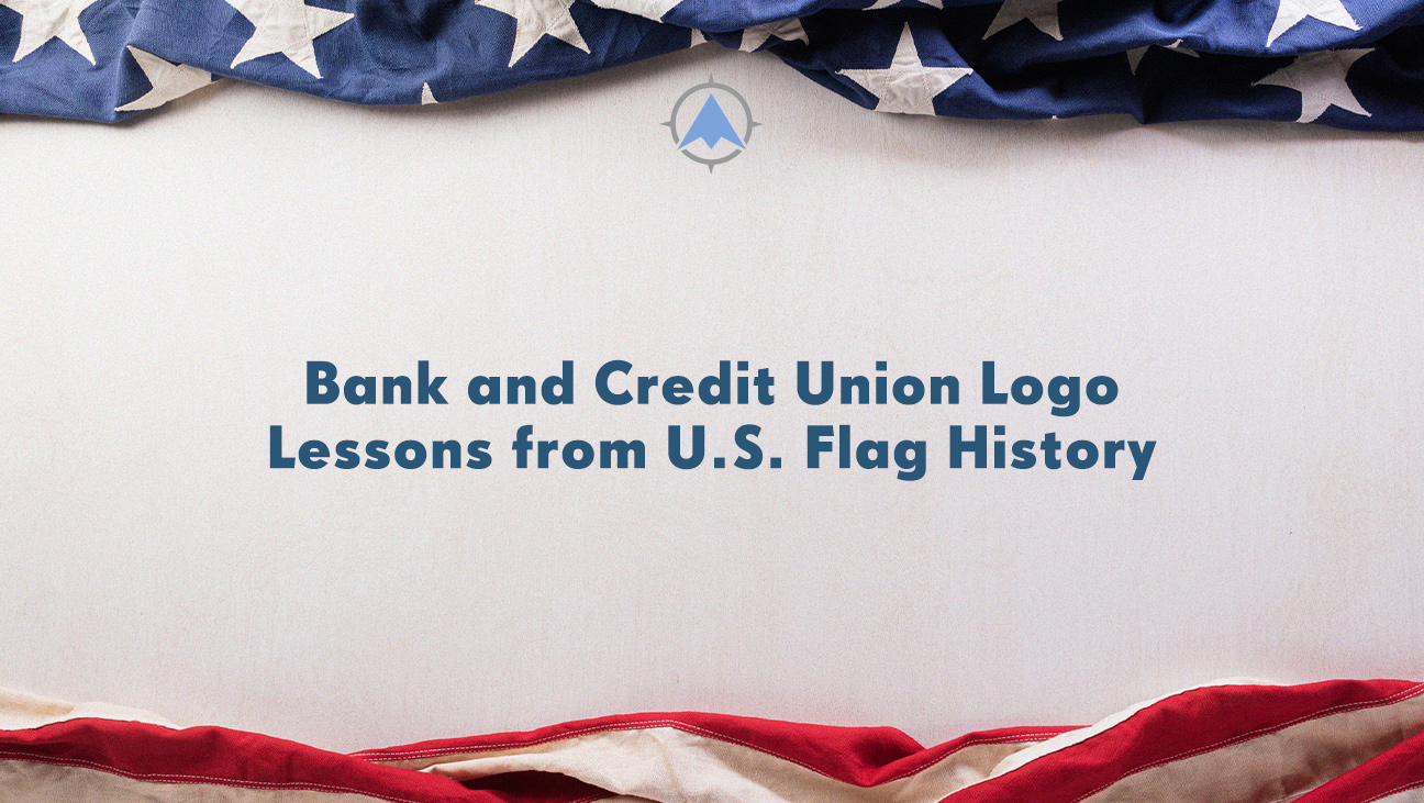 Bank and Credit Union Logo Lessons From U.S. Flag History