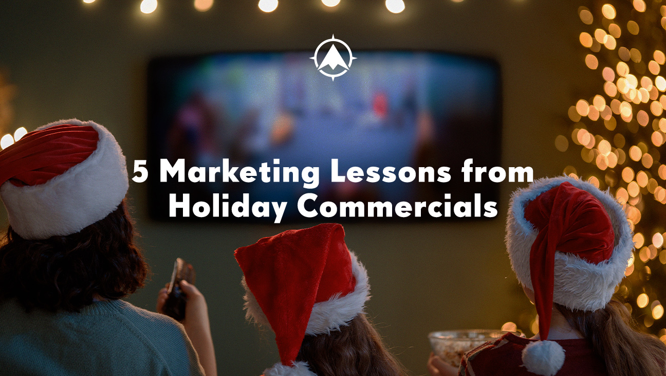 5 Financial Services Marketing Lessons from Holiday Ads