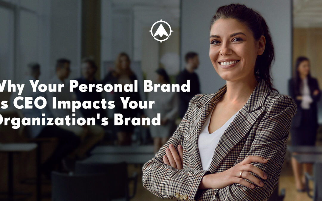 Why Your Brand as CEO Impacts Your Financial Services Brand