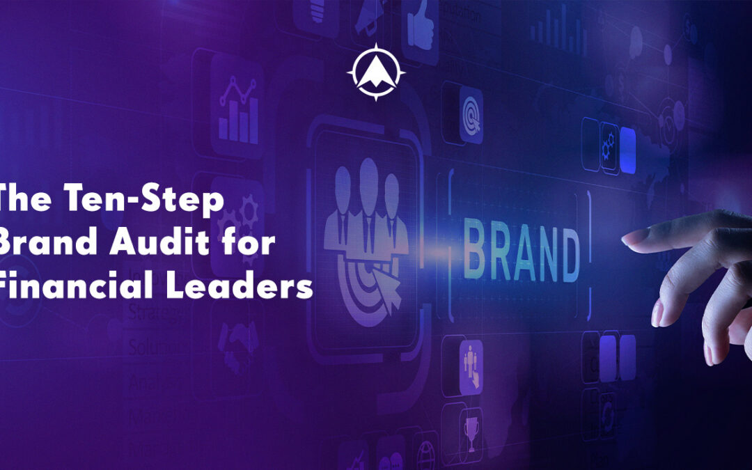 The 10-Step Financial Services Brand Audit