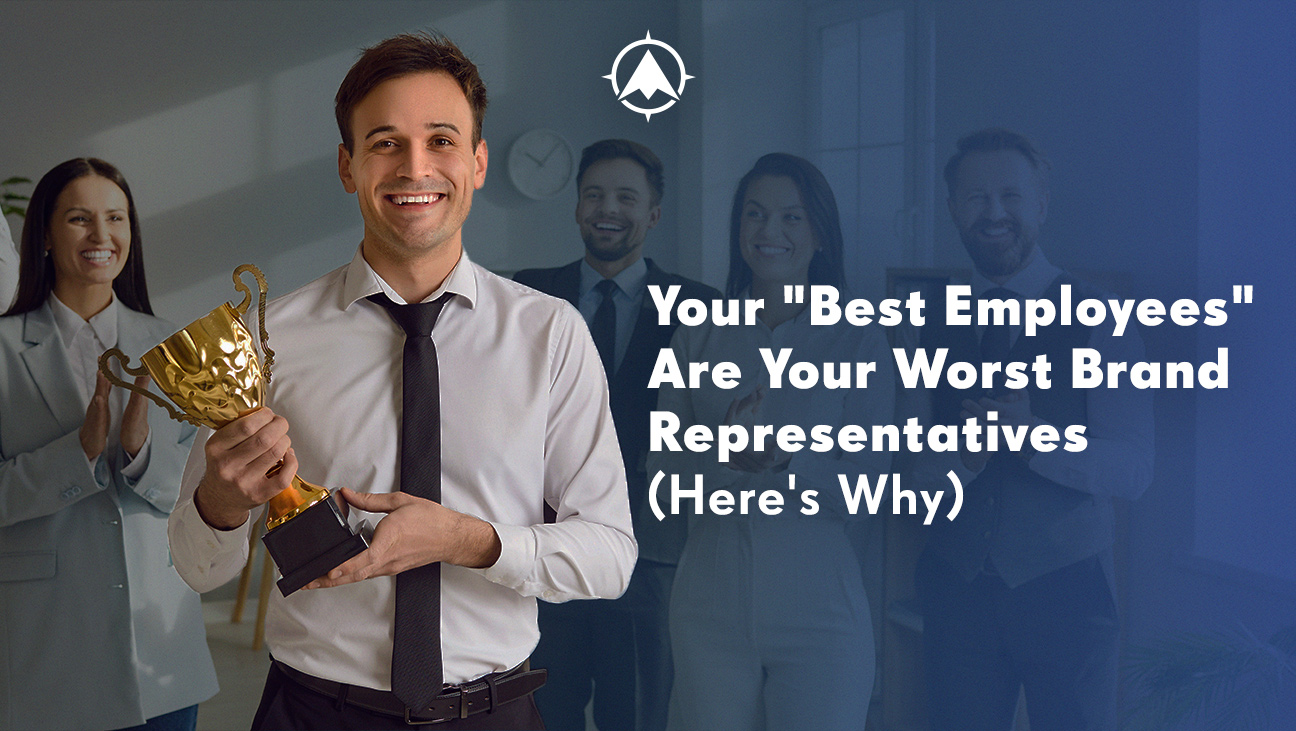 Your Best Employees Are Worst at Financial Services Branding