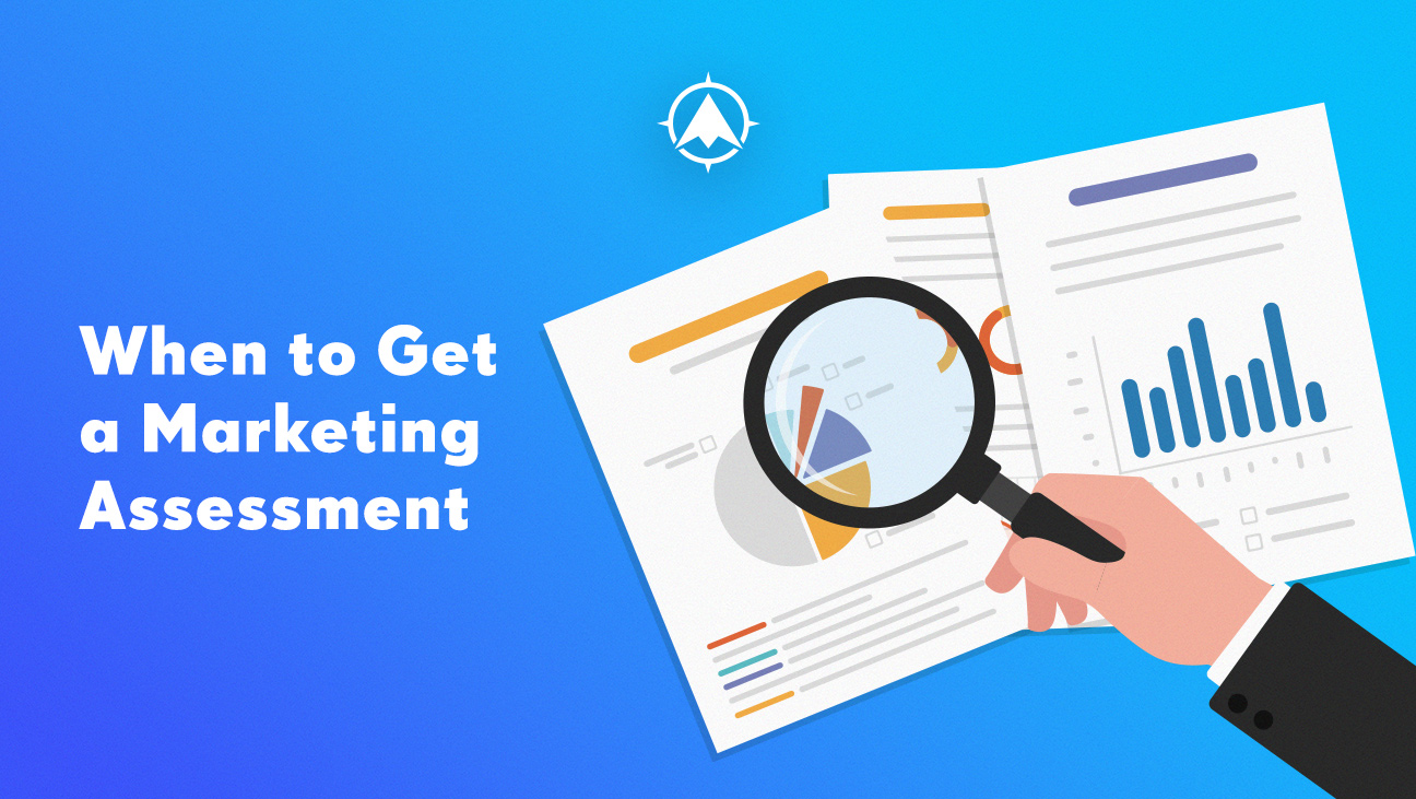 When to Get a Financial Services Marketing Assessment