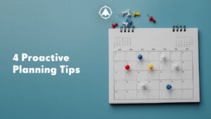 The blog title about four financial services strategic planning tips to make your session proactive next to a picture of a calendar with pushpins in it.