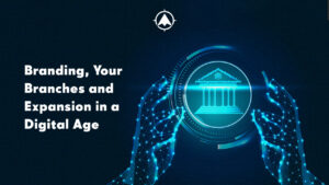 The blog title about financial services branding and branching next to a digitized image of hands holding a symbol for a bank building.