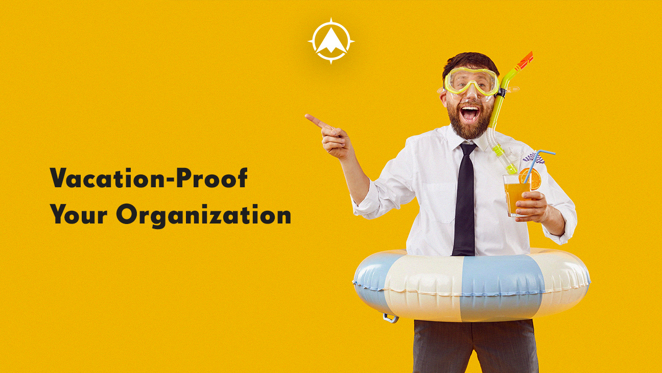 Financial Services Strategy: Vacation-Proof Your Business