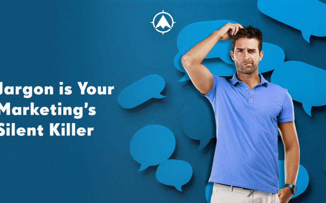 Jargon Kills Your Small Business Marketing