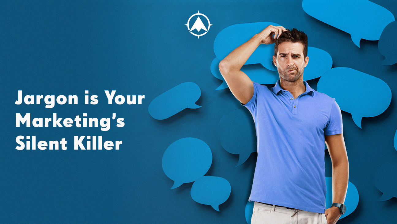 Jargon Kills Your Small Business Marketing