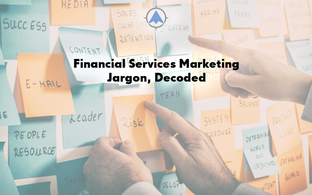 Financial Services Marketing Jargon, Decoded
